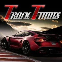 Взлом The Track Titans (Зе Трэк Титанс)  [МОД Все открыто] - полная версия apk на Андроид